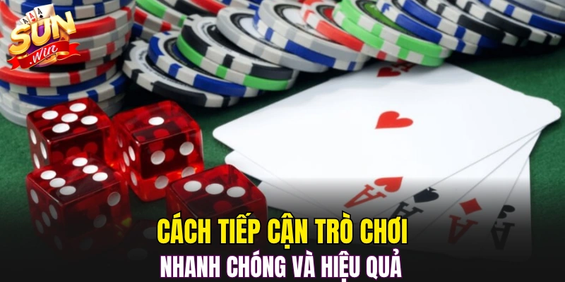 Cách tiếp cận trò chơi nhanh chóng và hiệu quả
