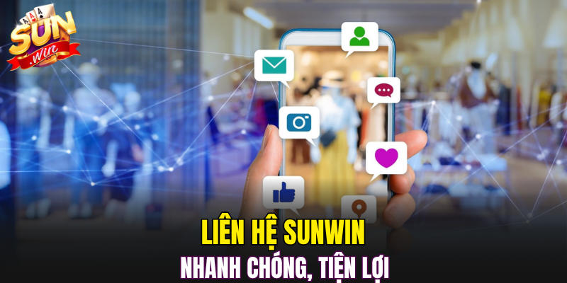 Liên hệ Sunwin nhanh chóng, tiện lợi